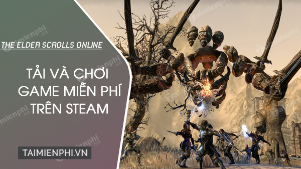 steam phat hanh mien phi game mmorpg the elder scrolls online