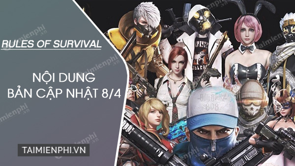 chi tiet ban cap nhat rules of survival 8 4