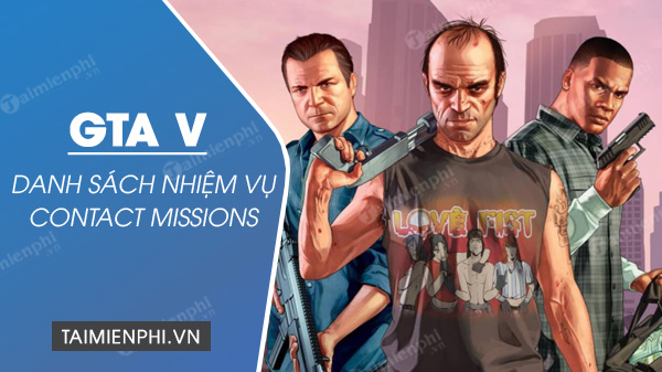 Danh sách nhiệm vụ Contact Missions Grand Theft Auto V, GTA 5