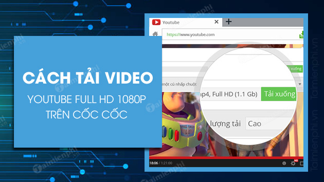 cach tai video youtube full hd 1080 tren coc coc