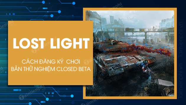 how to play closed beta lost light