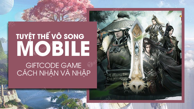 code tuyet the vo song mobile