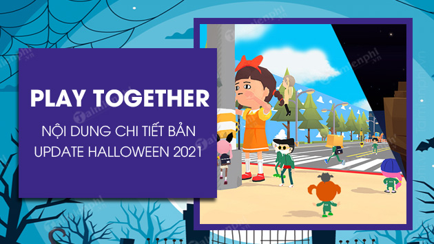 ban update play together halloween 2021 co gi moi
