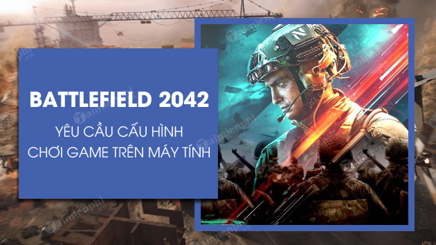 cau hinh choi game battlefield 2042 tren pc