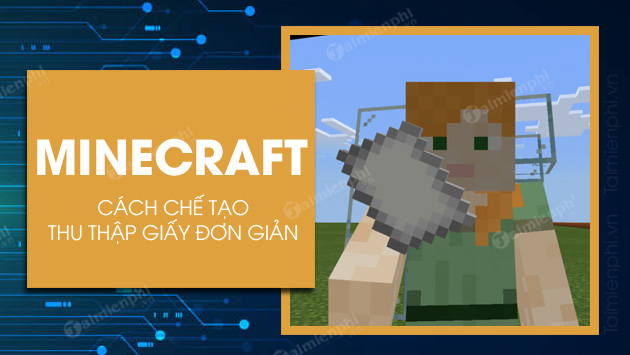 cach lay giay trong minecraft