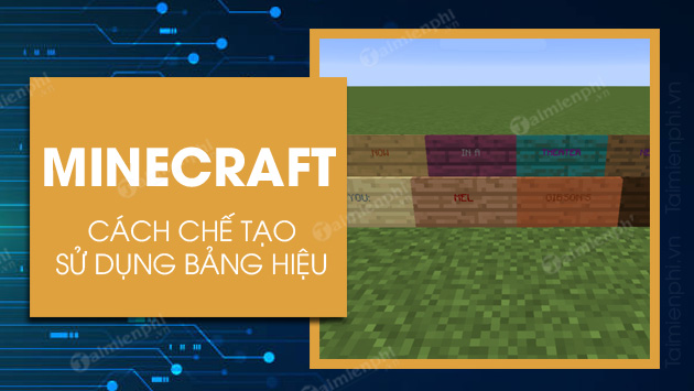 cach che tao va su dung bang hieu trong minecraft