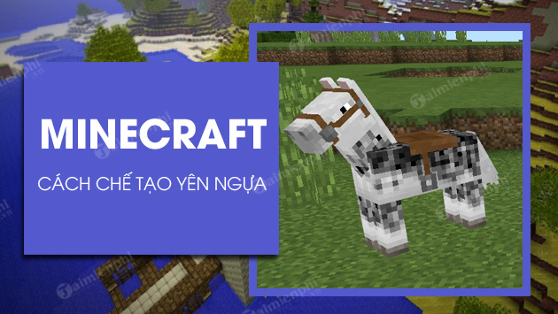 Cách chế tạo yên ngựa trong Minecraft