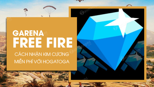 cach nhan kim cuong free fire voi hogatoga