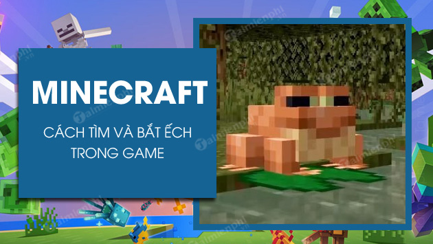 moi thu ban can biet ve frogs trong minecraft