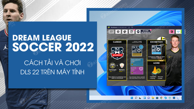 cach choi dream league soccer 2022 tren may tinh