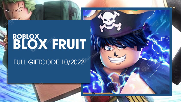 Code Blox Fruit mới nhất tháng 10/2022