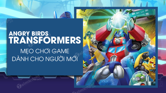 meo choi angry birds transformers