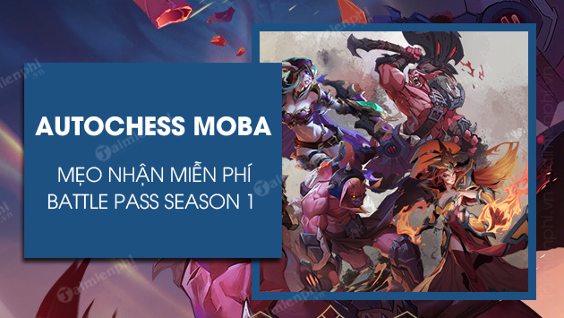 cach nhan free battle pass season 1 autochess moba
