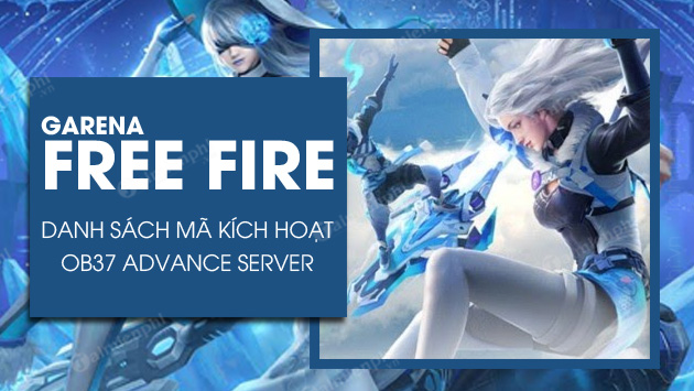list ma kich hoat free fire ob38 advance server ban thu nghiem