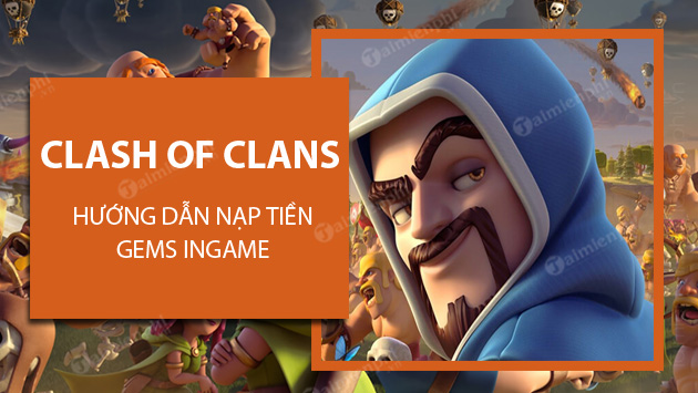 cach nap tien gems clash of clans