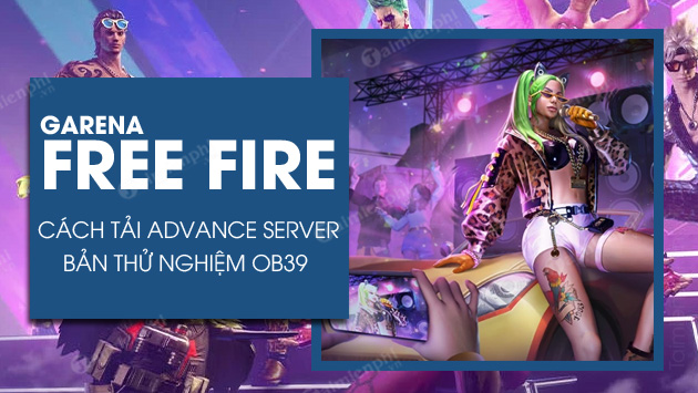 cach tai free fire ob39 advance server