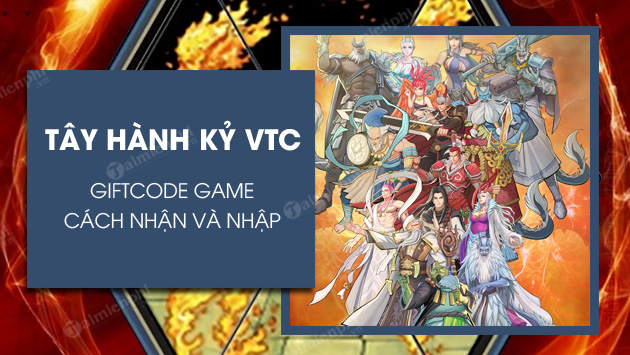 Code Tây Hành Kỷ VTC 2022 Code-tay-hanh-ky-vtc