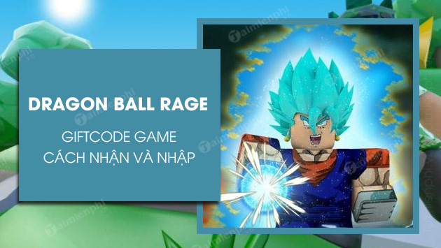 Code Dragon Ball Rage Roblox mới nhất