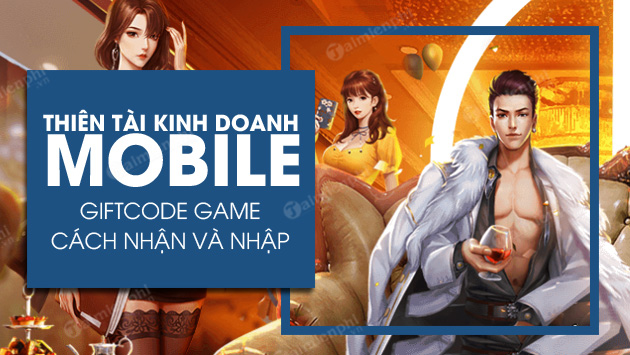 Code Thiên Tài Kinh Doanh Mobile Mới Nhất tháng 11/2022 Code-thien-tai-kinh-doanh-mobile