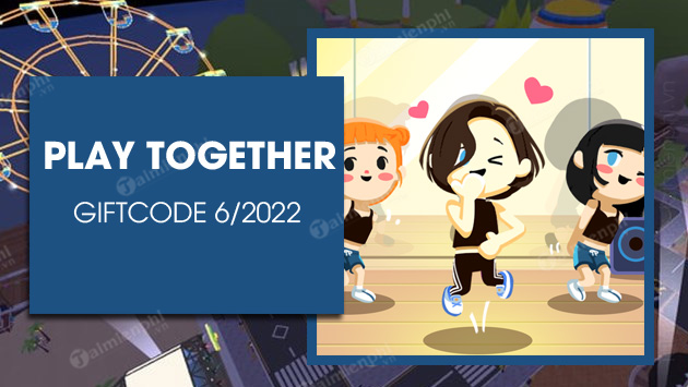 code play together thang 6 2022