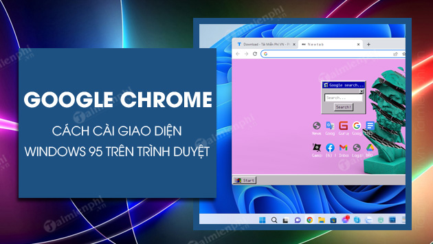 cach cai giao dien windows 95 tren google chrome