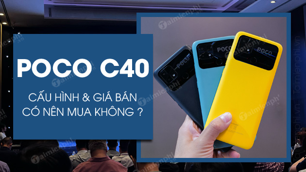 Có nên mua Xiaomi POCO C40?