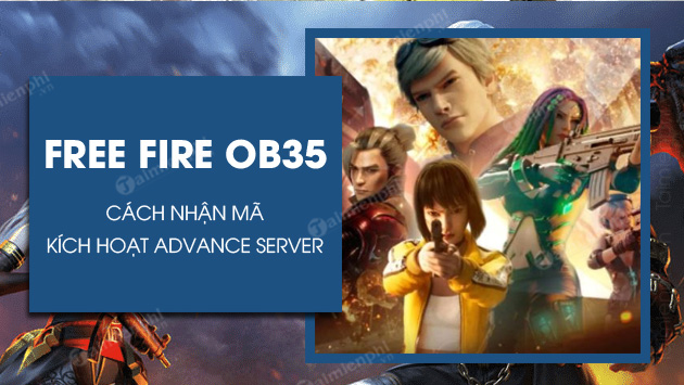 cach nhan ma activation code free fire ob35 advance server