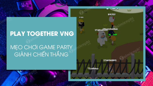 meo choi che do game party play together vng