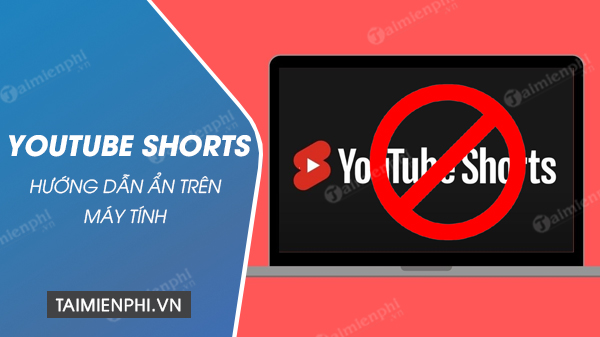 cach an video youtube shorts tren may tinh