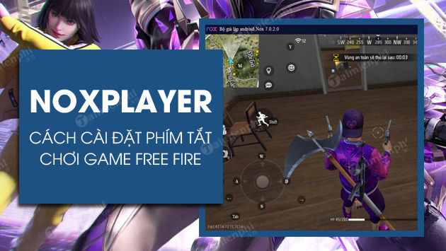 cach cai dat phim choi free fire tren noxplayer
