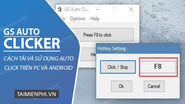 Cách tải và dùng GS Auto Clicker PC, Android