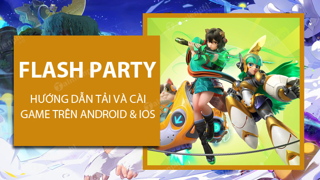 cach tai flash party tren Android