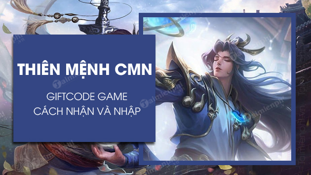 code thien menh cmn