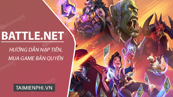 cach nap tien mua game tren battle net