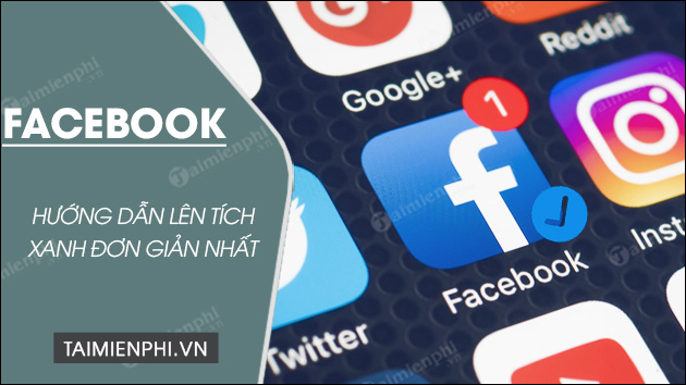 cach len tich xanh facebook ca nhan