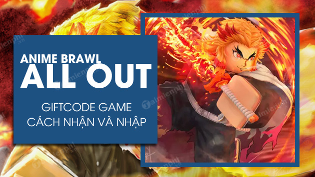 Code Anime Brawl All Out mới nhất 2023, cách nhập GiftCode