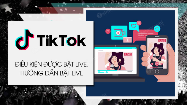 Cách Live trên TikTok, phát trực tiếp trên TikTok đơn giản nhất