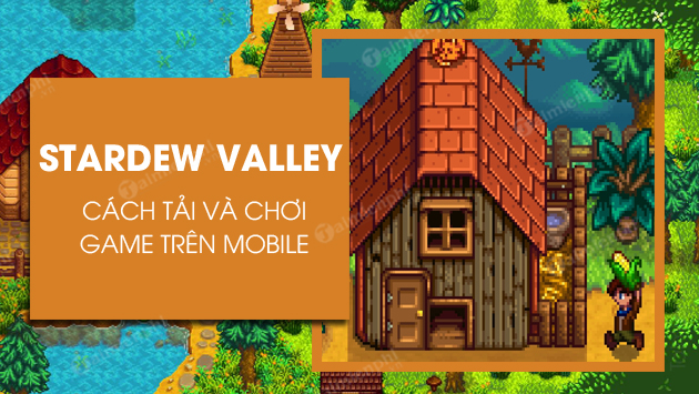 cach tai va choi stardew valley