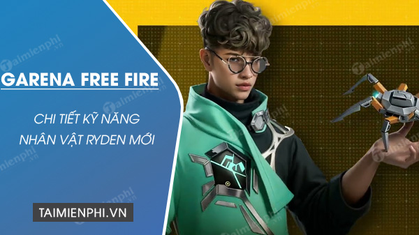 ky nang nhan vat ryden free fire co gi dac biet