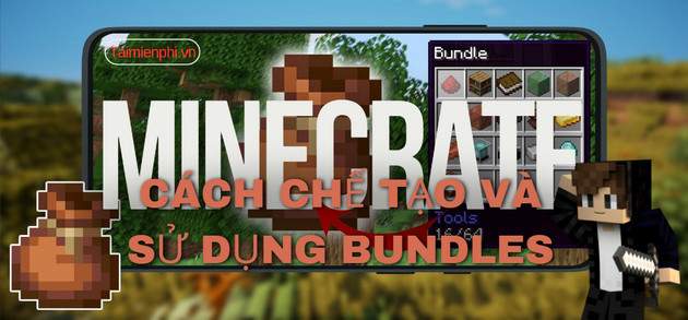 cach che tao va su dung bundles trong minecraft