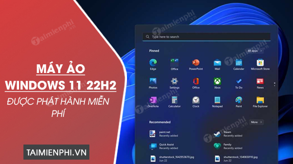 Microsoft phat hanh may ao Windows 11 22H2