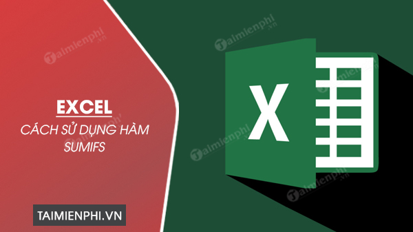 cach su dung ham sumifs trong excel