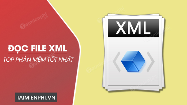 Top phan mem doc file XML