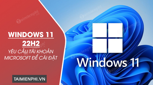 Windows 11 22H2 không thể có tai nghe microsoft để cài đặt dữ liệu