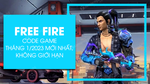 code game free fire thang 1 2023 moi nhat khong gioi han