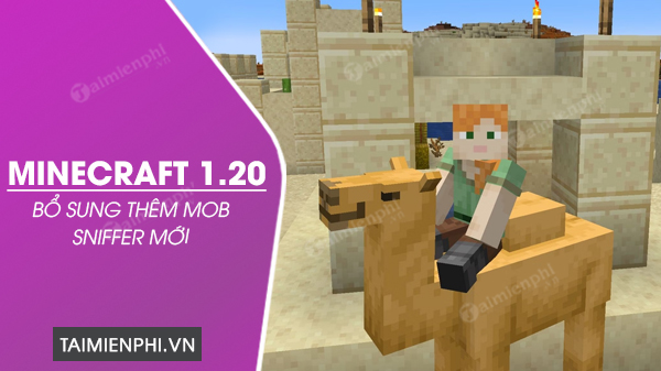 minecraft 1 20 bo sung them mob sniffer moi