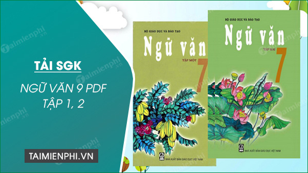 Tải SGK Ngữ Văn 7 PDF tập 1, 2
