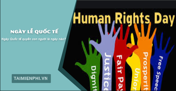 Ngày Quốc tế quyền con người là ngày nào?
