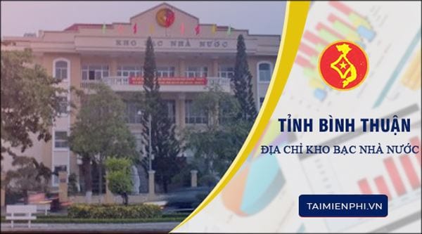 Địa chỉ kho bạc nhà nước tỉnh Bình Thuận