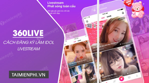 Cách đăng ký idol 360live